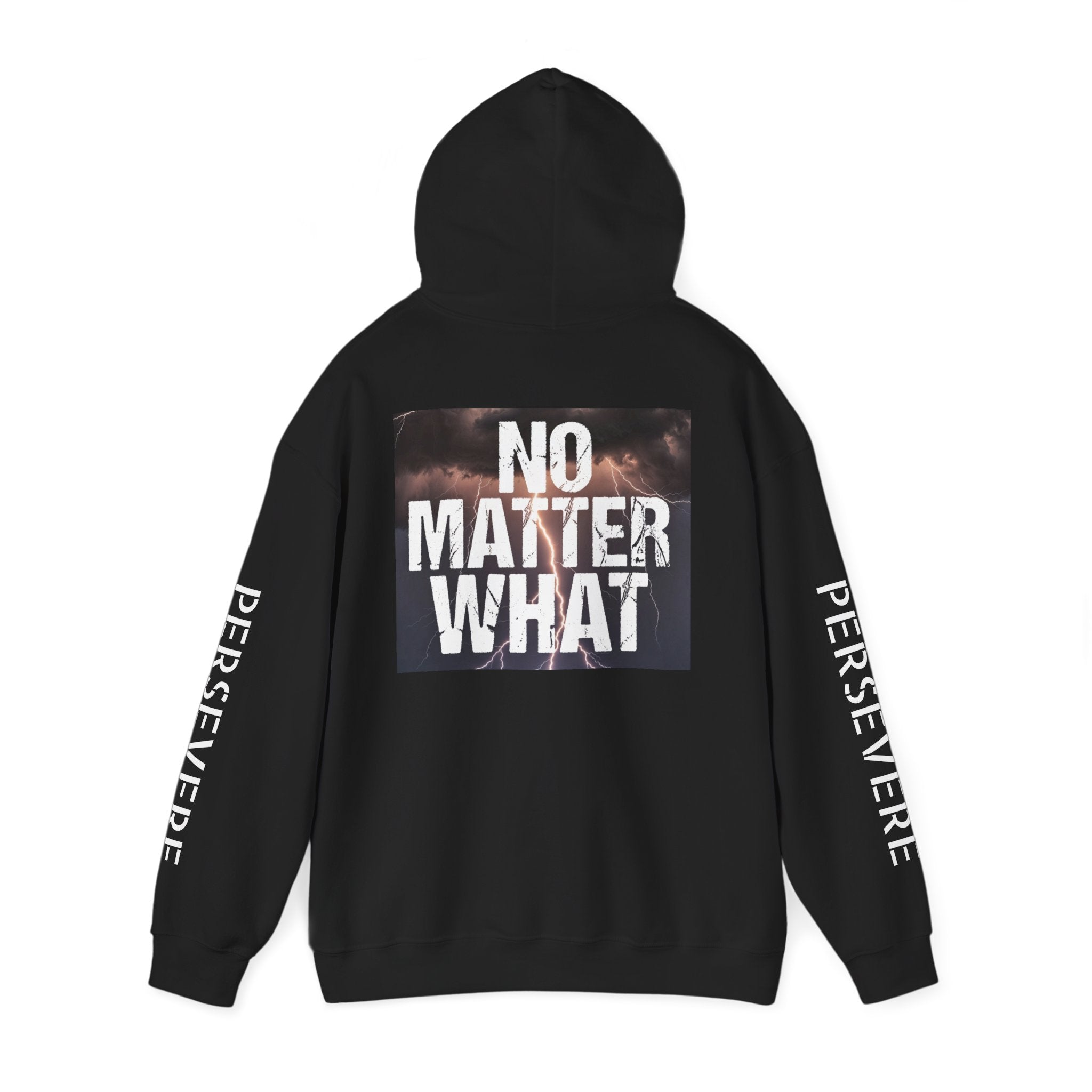 No Matter What Hoodie