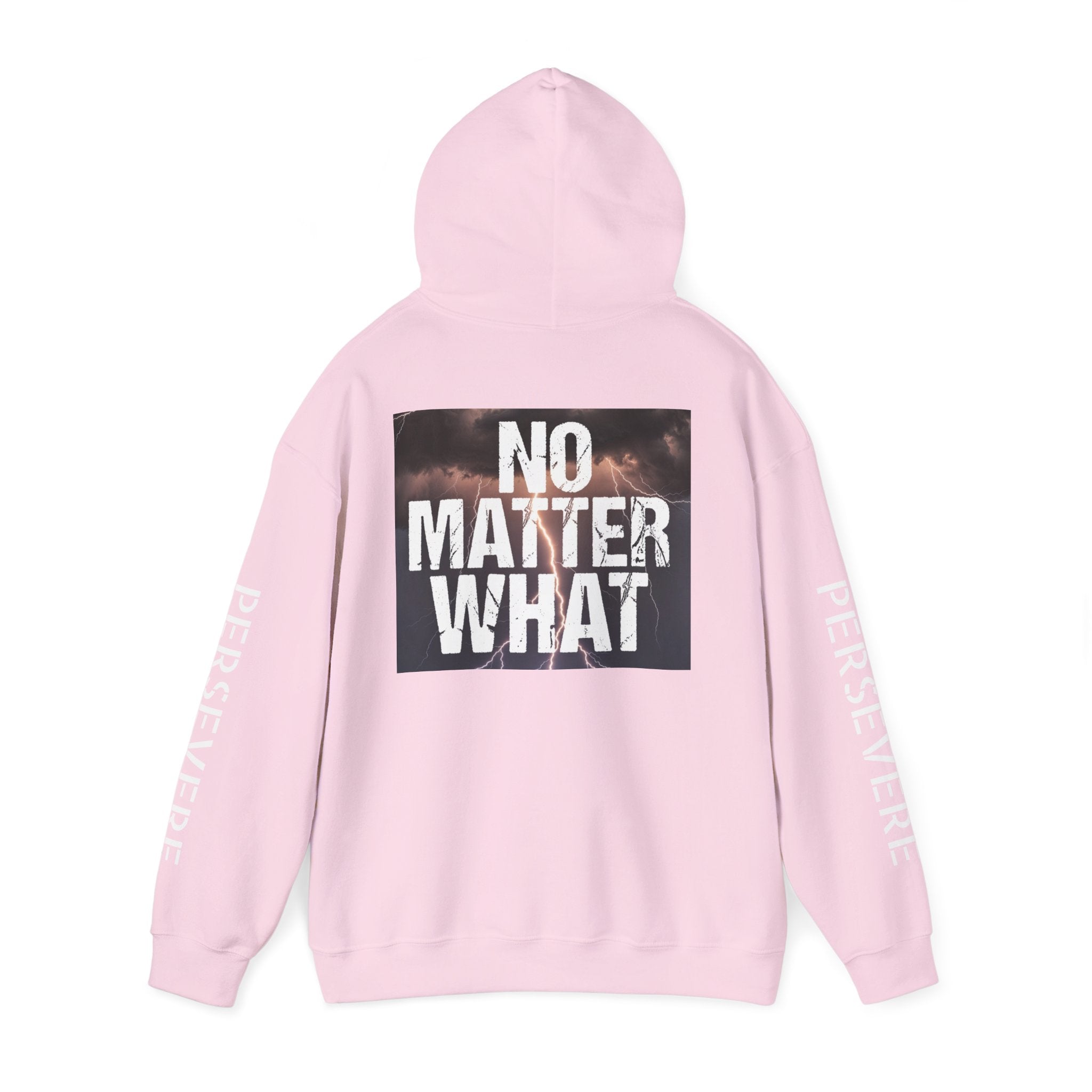 No Matter What Hoodie