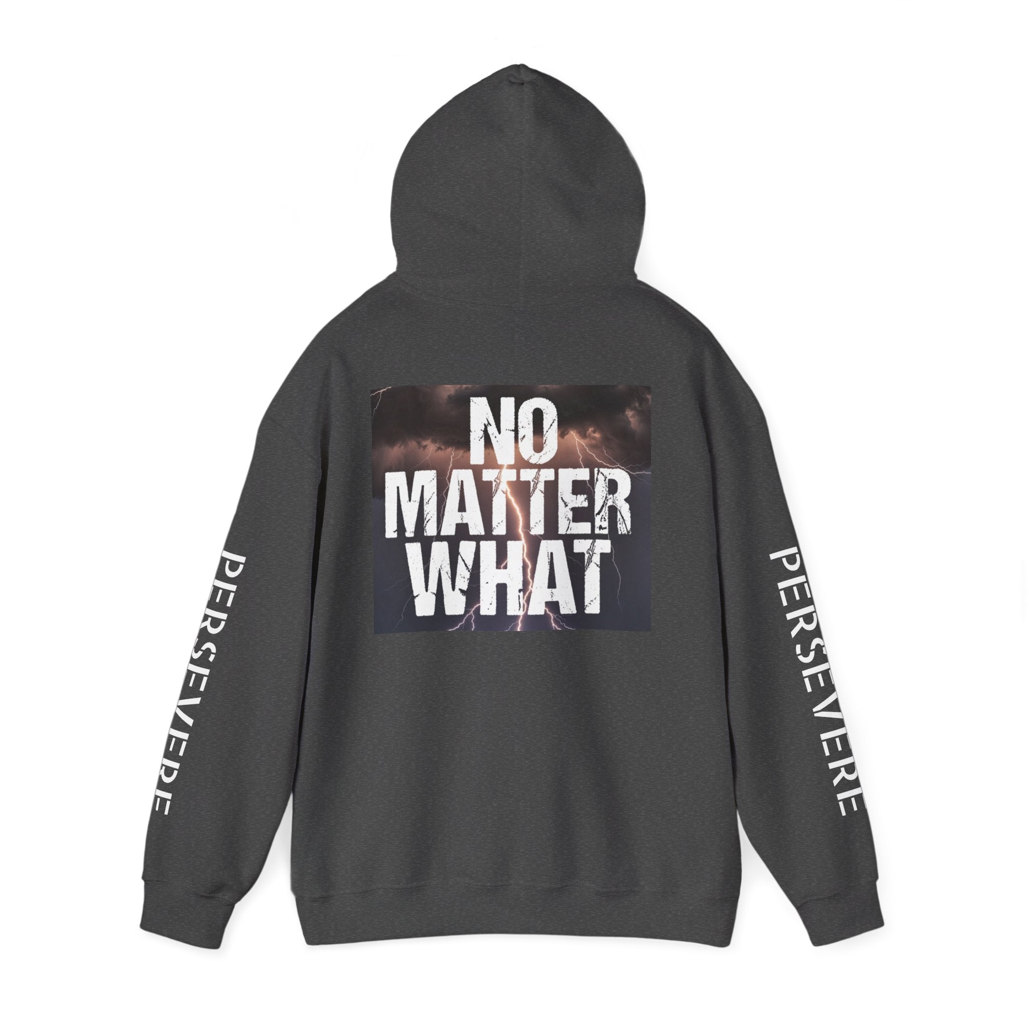 No Matter What Hoodie