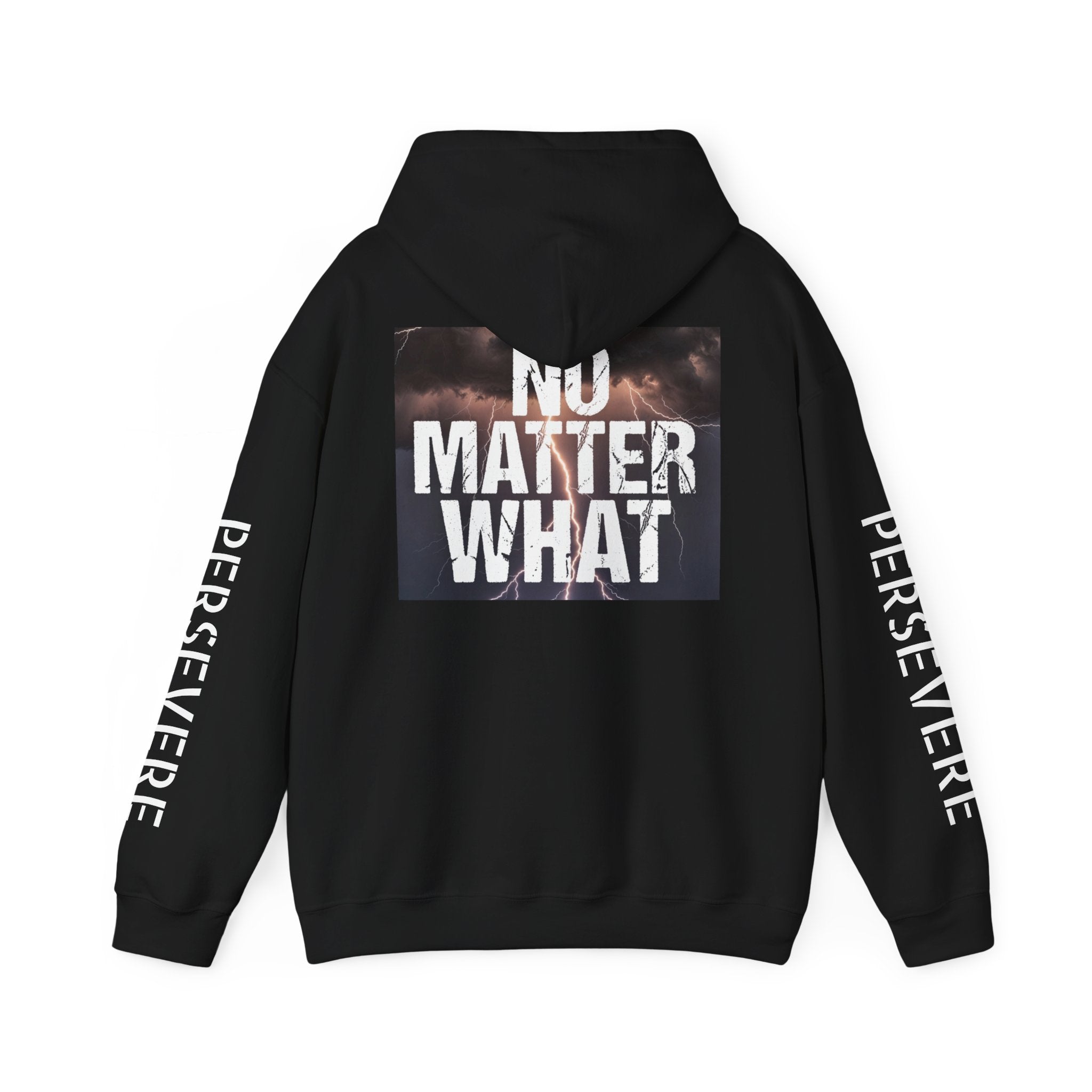 No Matter What Hoodie