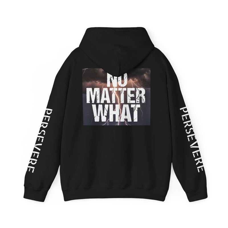 No Matter What Hoodie