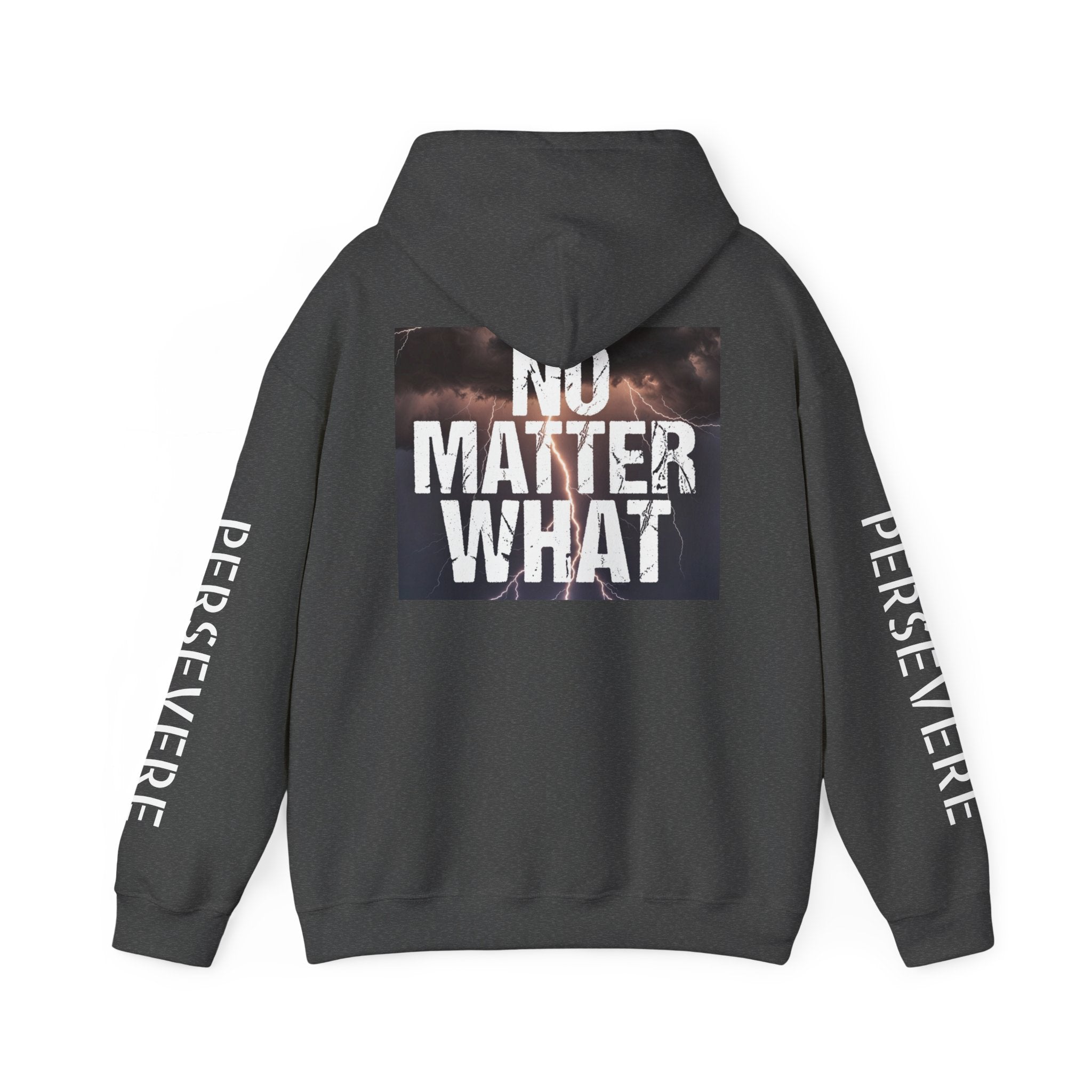 No Matter What Hoodie