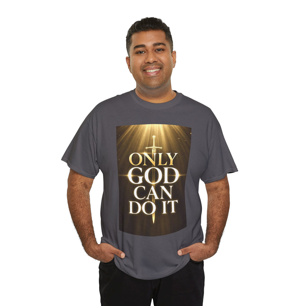 Only God Can Do IT
