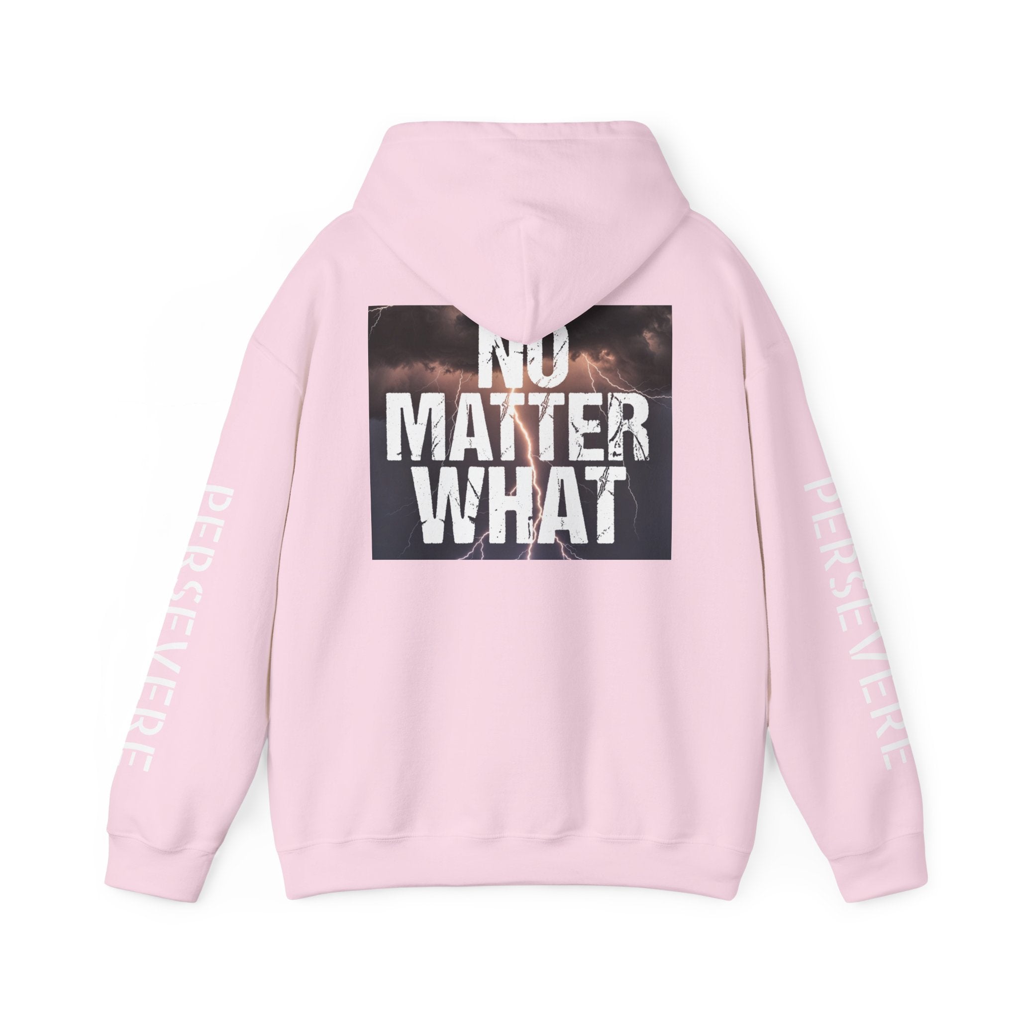 No Matter What Hoodie
