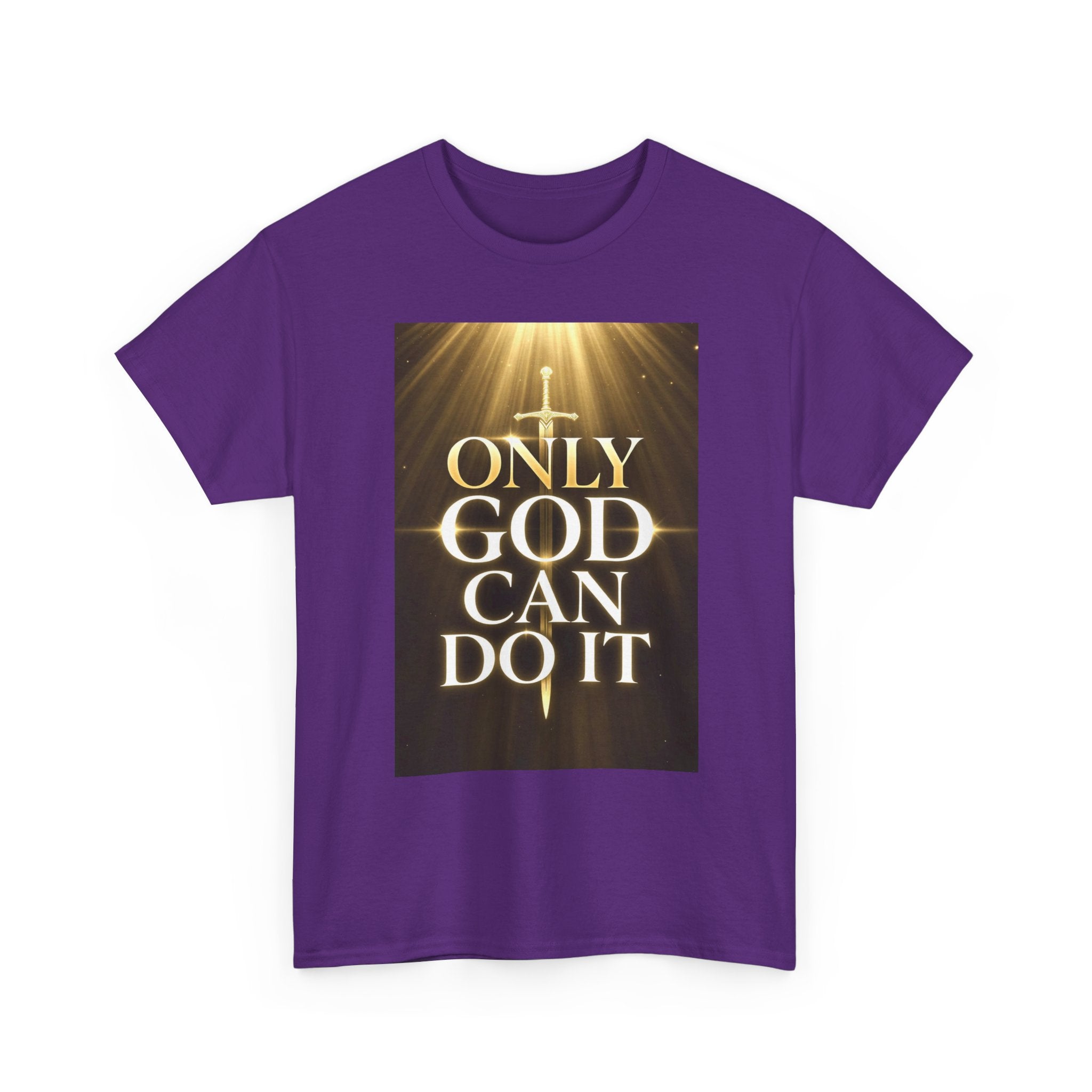 Only God Can Do IT Heavy Cotton Tee